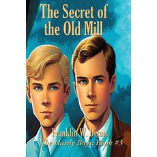(英文圖書) The Secret of the Old Mill 平裝版, Positronic Publishing, 英文