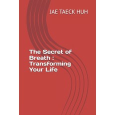 (英文圖書) The Secret of Breath: Transforming Your Life 平裝版, Independently Published, 英文