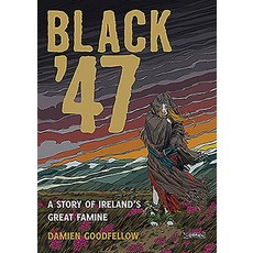 (英文圖書)Black '47: A Story of Ireland's Great Famine: A Graphic Novel 平裝版, O'Brien Press, 英文