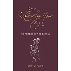 (英文圖書) The Wallowing Hour 平裝版, FriesenPress, 英文