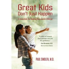 Great Kids Don't Just Happen: 5 Essentials for Raising Successful Children 平裝版, Torchflame Books, 英文