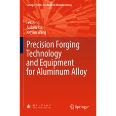 (英文圖書) Precision Forging Technology and Equipment for Aluminum Alloy 平裝版, Springer, 英文