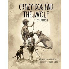 (英文圖書) Crazy Dog and the Wolf: 2nd Edition 平裝版, AMZ Book Publishing Services, 英文