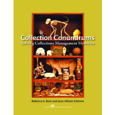 (英文圖書) Collection Conundrums: Solving Collections Management Mysteries 平裝版, American Alliance of Museums, 英文