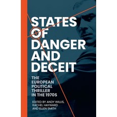 (英文圖書) States of Danger and Deceit: The European Political Thriller in the 1970s 精裝版, Manchester University Press, 英文