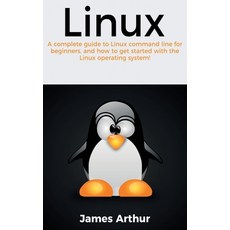 Linux: A complete guide to Linux command line for beginners and how to get started with the Linux o... 精裝版, Ingram Publishing, 英文