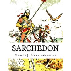 Sarchedon: A Legend of the Great Queen 平裝版, Createspace Independent Publishing Platform, 英文