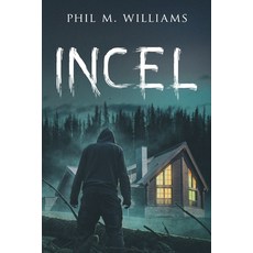 (英文圖書) Incel 平裝版, Phil W Books, 英文
