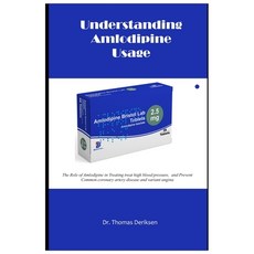 (英文圖書) Understanding Amlodipine Usage: The Role of Amlodipine in Treating treat high b... 平裝版, Independently Published, 英文