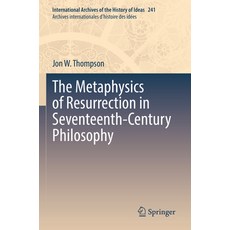 (英文圖書) The Metaphysics of Resurrection in Seventeenth-Century Philosophy 平裝版, Springer, 英文