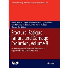 (英文圖書) Fracture Fatigue Failure and Damage Evolution Volume 8: Proceedings of the 2016 Annual Con... 平裝版, Springer, 英文