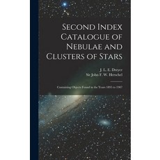 (英文圖書) Second Index Catalogue of Nebulae and Clusters of Stars; Containing Objects Found in the Year... 精裝版, Legare Street Press, 英文