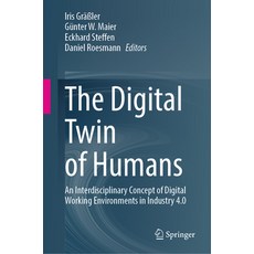 (英文圖書) The Digital Twin of Humans: An Interdisciplinary Concept of Digital Working Environments in I... 精裝版, Springer, 英文