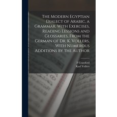 (英文圖書) The Modern Egyptian Dialect of Arabic a Grammar With Exercises Reading Lessions and Glossa... 精裝版, Legare Street Press, 英文