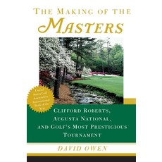 (英文圖書) Making of the Masters: Clifford Roberts Augusta National and Golf's Most Prestigious Tourna... 平裝版, Simon & Schuster, 英文