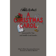 (英文圖書) A Christmas Carol: Annotated for Teen and Middle Grade Readers 平裝版, Owl's Nest Publishers, LLC, 英文
