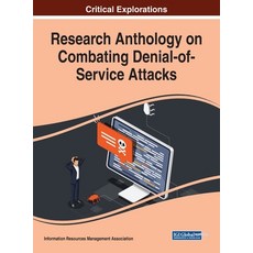 Research Anthology on Combating Denial-of-Service Attacks 精裝版, Information Science Reference, 英文