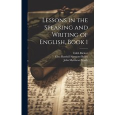 (英文圖書) Lessons in the Speaking and Writing of English Book 1 精裝版, Legare Street Press, 英文