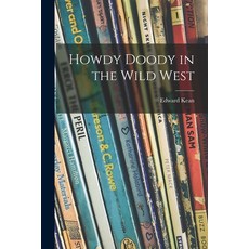 (英文圖書)Howdy Doody in the Wild West 平裝版, Hassell Street Press, 英文