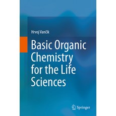 (英文圖書) Basic Organic Chemistry for the Life Sciences 平裝版, Springer, 英文