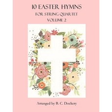 (英文圖書) 10 Easter Hymns for String Quartet: Volume 2 平裝版, Independently Published, 英文