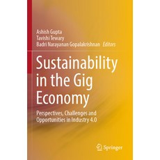 (英文圖書) Sustainability in the Gig Economy: Perspectives Challenges and Opportunities in Industry 4.0 平裝版, Springer, 英文