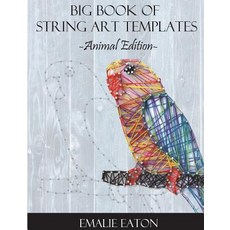 (英文圖書) Big Book of String Art Templates: Animal Edition 平裝版, Createspace Independent Pub..., 英文