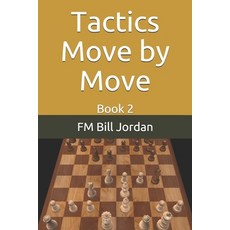 (英文圖書) Tactics Move by Move: Book 2 平裝版, Independently Published, 英文