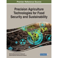 Precision Agriculture Technologies for Food Security and Sustainability 平裝版, Engineering Science Reference, 英文