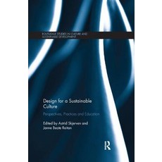 (英文圖書) Design for a Sustainable Culture: Perspectives Practices and Education 平裝版, Routledge, 英文