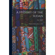(英文圖書) A History of the Sudan: From the Earliest Times to 1821 平裝版, Hassell Street Press, 英文