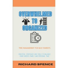 (英文圖書) Overwhelmed to Organized: Time Management for Busy Parents: Practical strategie... 平裝版, Independently Published, 英文