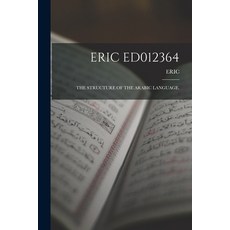 (英文圖書) Eric Ed012364: The Structure of the Arabic Language. 平裝版, Hassell Street Press, 英文