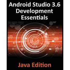 (英文圖書) Android Studio 3.6 Development Essentials - Java Edition: Developing Android 9 (Q) Apps Using... 平裝版, Payload Media, Inc., 英文