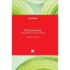 (英文圖書) Phytochemicals: Bioactivities and Impact on Health 精裝版, Intechopen, 英文