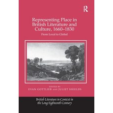 (英文圖書) Representing Place in British Literature and Culture 1660-1830: From Local to... 平裝版, Routledge, 英文