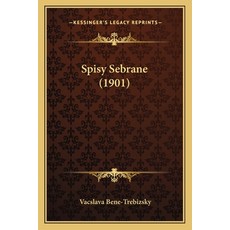 (英文圖書) Spisy Sebrane (1901) 平裝版, Kessinger Publishing, 英文