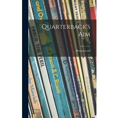 (英文圖書)Quarterback's Aim; 0 精裝版, Hassell Street Press, 英文