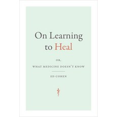 (英文圖書) On Learning to Heal: Or What Medicine Doesn't Know 精裝版, Duke University Press, 英文