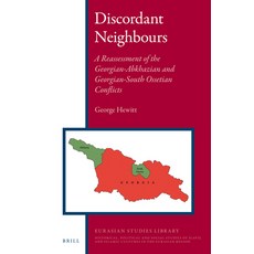 (英文圖書) Discordant Neighbours: A Reassessment of the Georgian-Abkhazian and Georgian-South Ossetian C... 精裝版, Brill, 英文