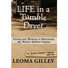 (英文圖書) Life in a Tumble Dryer: Living and Working in Khartoum. the World's Hottest Cap... 平裝版, Peak Press, 英文