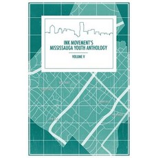 (英文圖書)Ink Movement's Mississauga Youth Anthology Volume V 平裝版, In Our Words Inc., 英文