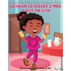 (英文圖書) Graham Crackers And Milk Saves The Day! 平裝版, Jacqueline Nero-Douglas, 英文