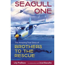 (英文圖書) Seagull One: The Amazing True Story of Brothers to the Rescue 平裝版, University Press of Florida, 英文