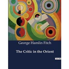 (英文圖書) The Critic in the Orient 平裝版, Culturea, 英文