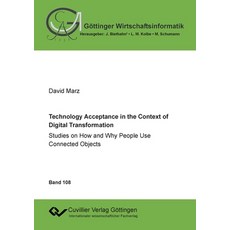 Technology Acceptance in the Context of Digital Transformation 平裝版, Cuvillier, 英文