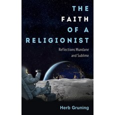 (英文圖書) The Faith of a Religionist 平裝版, Wipf & Stock Publishers, 英文