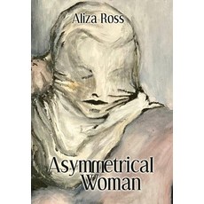 Asymmetrical Woman 精裝版, Black Rose Writing, 英文