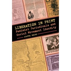 Liberation in Print: Feminist Periodicals and Social Movement Identity 平裝版, University of Georgia Press
