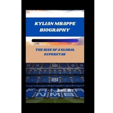 (英文圖書)Kylian Mbappe: The Rise of a Global Superstar 平裝版, Independently Published, 英文